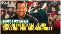 Menilik Rekam Jejak Giovanni van Bronckhorst yang Jadi Kandidat Nakhoda Timnas Indonesia